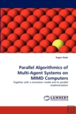 Bertrand.pt - Parallel Algorithmics Of Multi-Agent Systems On Mimd Computers