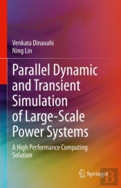 Parallel Dynamic And Transient Simulation Of Large-Scale Power Systems