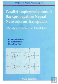 Bertrand.pt - Parallel Implementations Of Backpropagation Neural Networks On Transputers: A Study Of Training Set Parallelism