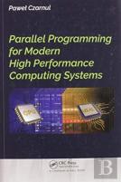 Parallel Programming For Modern High Performance Computing Systems