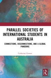 Parallel Societies Of International Students In Australia