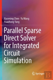 Parallel Sparse Direct Solver For Integrated Circuit Simulation