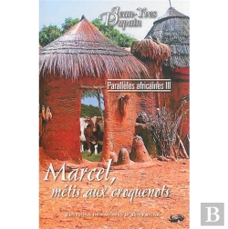 Bertrand.pt - Parallèles Africaines T.3 : Marcel, Métis Aux Croquenots