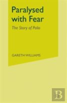 Paralysed With Fear