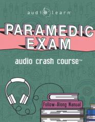 Paramedic Exam Audio Crash Course