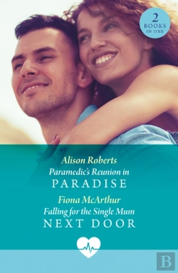 Bertrand.pt - Paramedic'S Reunion In Paradise / Falling For The Single Mum Next Door