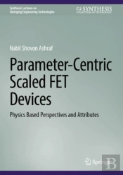 Parameter-Centric Scaled Fet Devices