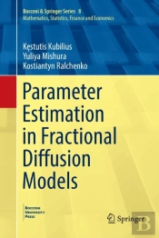 Parameter Estimation In Fractional Diffusion Models