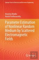 Parameter Estimation Of Nonlinear Random Medium By Scattered Electromagnetic Fields