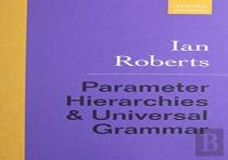 Parameter Hierarchies And Universal Grammar