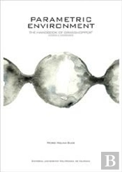 Parametric Environment. The Handbook Of Grasshopper. Nodes & Exercises