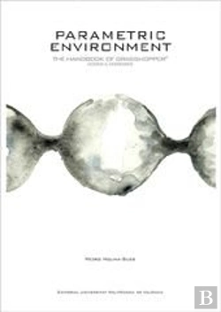 Bertrand.pt - Parametric Environment. The Handbook Of Grasshopper. Nodes & Exercises