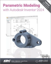 Parametric Modeling With Autodesk Inventor 2024