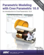 Parametric Modeling With Creo Parametric 10.0