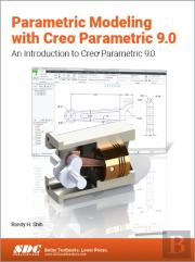 Parametric Modeling With Creo Parametric 9.0