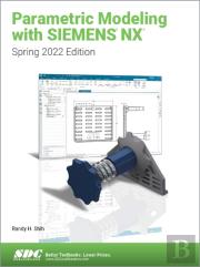 Parametric Modeling With Siemens Nx