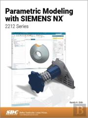 Parametric Modeling With Siemens Nx