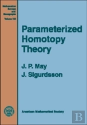 Parametrized Homotopy Theory