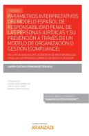 Parámetros Interpretativos Del Modelo Español De Responsabilidad Penal De Las Personas Jurídicas Y S