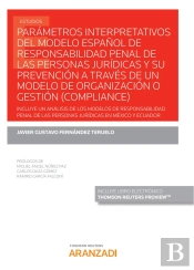 Parámetros Interpretativos Del Modelo Español De Responsabilidad Penal De Las Personas Jurídicas Y S