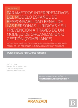 Bertrand.pt - Parámetros Interpretativos Del Modelo Español De Responsabilidad Penal De Las Personas Jurídicas Y S
