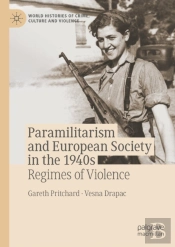 Paramilitarism And European Society In The 1940s
