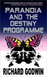 Paranoia And The Destiny Programme
