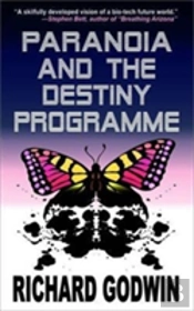 Paranoia And The Destiny Programme