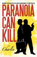 Paranoia Can Kill