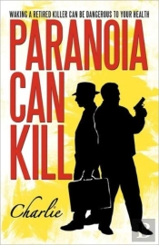 Paranoia Can Kill