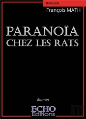 Paranoïa Chez Les Rats