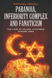 Paranoia, Inferiority Complex And Fanaticism