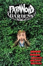 Paranoid Gardens