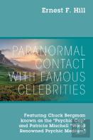 Paranormal Contact With Famous Celebrities