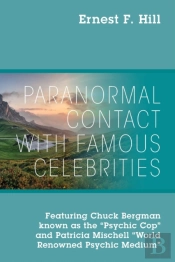 Paranormal Contact With Famous Celebrities