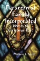 Paranormal Family Incorporated: Ghosts Of Christmas Past