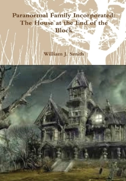 Bertrand.pt - Paranormal Family Incorporated: The House At The End Of The Block