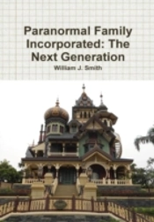Paranormal Family Incorporated: The Next Generation