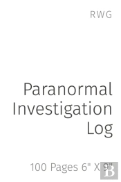 Paranormal Investigation Log