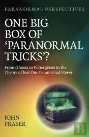 Paranormal Perspectives: One Big Box Of 'Paranormal Tricks'?