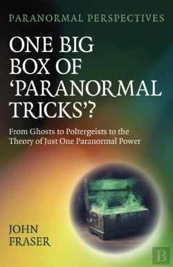 Bertrand.pt - Paranormal Perspectives: One Big Box Of 'Paranormal Tricks'?