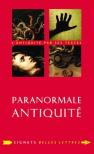 Paranormale Antiquité ; La Mort Et Ses Démons En Grèce Et À Rome