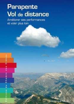 Bertrand.pt - Parapente, Vol De Distance ; Améliorer Ses Performances Et Voler Plus Loin