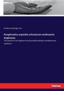 Paraphrastica Expositio Articulorum Confessionis Anglicanae