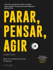 Parar, Pensar, Agir