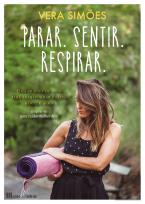 Parar. Sentir. Respirar.