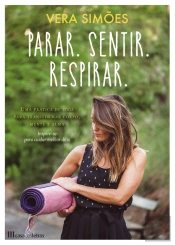 Parar. Sentir. Respirar.