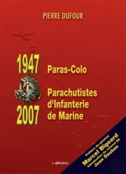 Bertrand.pt - Paras-Colo, 1947 ; Parachutistes D'Infanterie De Marine, 2007
