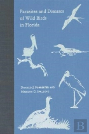 Parasites And Diseases Of Wild Birds In Florida