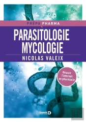 Parasitologie, Mycologie ; Réussir L'Internat En Pharmacie